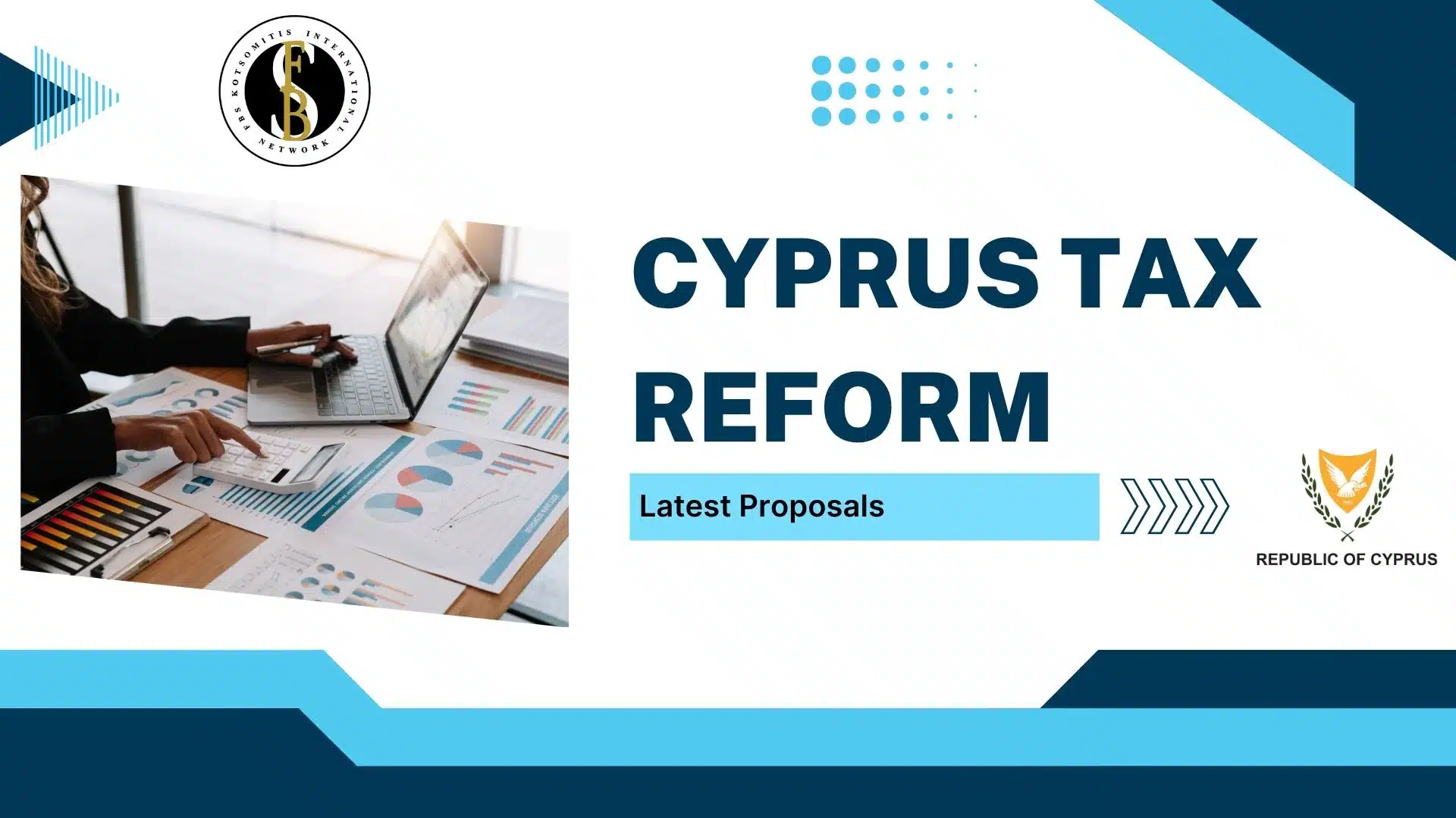 Cyprus Tax Reform - Latest Proposals